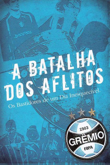 A Batalha dos Aflitos - Os Bastidores de um Dia Inesquecível